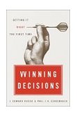 Winning Decisions Getting It Right the First Time