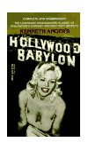 Hollywood Babylon The Legendary Underground Classic of Hollywood's Darkest and Best Kept Secrets cover art
