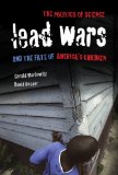 Lead Wars The Politics of Science and the Fate of America's Children  9780520273252 Front Cover