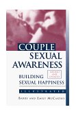 Couple Sexual Awareness Building Sexual Happiness 1998 9780786705252 Front Cover