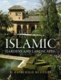 Islamic Gardens and Landscapes  cover art