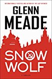 Snow Wolf A Thriller 2015 9781451688252 Front Cover