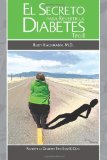Secreto para Revertir la Diabetes Tipo II Revierta la Diabetes Tipo II en 60 Dï¿½as 2011 9781467937252 Front Cover
