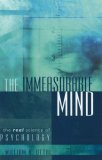 Immeasurable Mind The Real Science of Psychology 2007 9781591025252 Front Cover