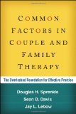 Common Factors in Couple and Family Therapy The Overlooked Foundation for Effective Practice cover art