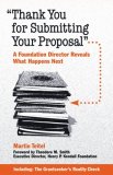 "Thank You for Submitting Your Proposal" : A Foundation Director Reveals What Happens Next cover art