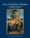 Jews, Christians, Muslims A Comparative Introduction to Monotheistic Religions