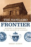 Sangamo Frontier History and Archaeology in the Shadow of Lincoln cover art