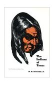 Indians of Texas From Prehistoric to Modern Times cover art