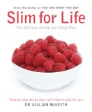 Slim for Life The Ultimate Health and Detox Plan 2007 9780452289253 Front Cover