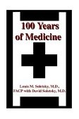 100 Years of Medicine 2002 9780595229253 Front Cover