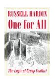 One for All The Logic of Group Conflict  9780691048253 Front Cover