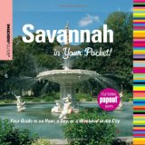 Savannah in Your Pocket Your Guide to an Hour, a Day, or a Weekend in the City 2009 9780762753253 Front Cover