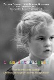 I am Intelligent From Heartbreak to Healing : A Mother and Daughter's Journey Through Autism cover art