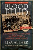 Blood Feud The Hatfields and the McCoys - The Epic Story of Murder and Vengeance 2013 9780762782253 Front Cover