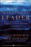 Missional Leader Equipping Your Church to Reach a Changing World cover art