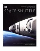 Space Shuttle The First 20 Years - The Astronauts' Experiences in Their Own Words  9780789484253 Front Cover