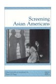 Screening Asian Americans  cover art