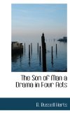 Son of Man a Drama in Four Acts 2009 9781116579253 Front Cover