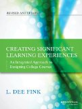 Creating Significant Learning Experiences An Integrated Approach to Designing College Courses