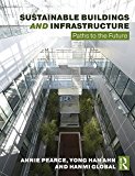 Sustainable Buildings and Infrastructure Paths to the Future 2nd 9781138672253 Front Cover