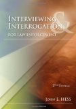 Interviewing and Interrogation for Law Enforcement 