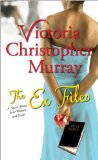 Ex Files A Novel about Four Women and Faith 2013 9781476709253 Front Cover