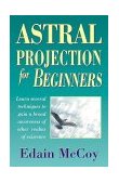 Astral Projection for Beginners  9781567186253 Front Cover