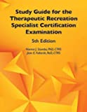 Study Guide for the Therapeutic Recreation Specialist Certification Examination  9781571679253 Front Cover