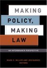 Making Policy, Making Law An Interbranch Perspective