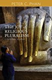 The Joy of Religious Pluralism: A Personal Journey  9781626982253 Front Cover