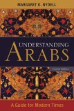 Understanding Arabs A Guide for Modern Times 4th 9781931930253 Front Cover