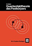 Quantenfeldtheorie des Festkï¿½rpers 2nd 1993 9783519130253 Front Cover