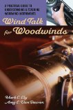 Wind Talk for Woodwinds A Practical Guide to Understanding and Teaching Woodwind Instruments cover art