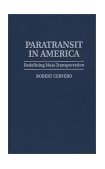 Paratransit in America Redefining Mass Transportation 1997 9780275957254 Front Cover