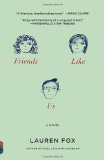Friends Like Us 2012 9780307388254 Front Cover