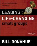 Leading Life-Changing Small Groups Over 225,000 Copies Sold cover art