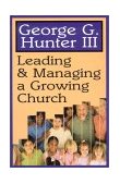 Leading and Managing a Growing Church 2000 9780687024254 Front Cover
