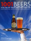 1001 Beers You Must Taste Before You Die 2010 9780789320254 Front Cover