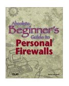 Absolute Beginner's Guide to Personal Firewalls 2001 9780789726254 Front Cover