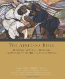 Africana Bible Reading Israel&#39;s Scriptures from Africa and the African Diaspora