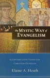 Mystic Way of Evangelism A Contemplative Vision for Christian Outreach cover art