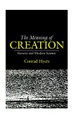 Meaning of Creation 1984 9780804201254 Front Cover
