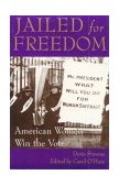 Jailed for Freedom American Women Win the Vote cover art
