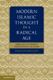 Modern Islamic Thought in a Radical Age Religious Authority and Internal Criticism  9781107422254 Front Cover