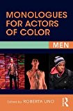 Monologues for Actors of Color Men 2nd 9781138857254 Front Cover