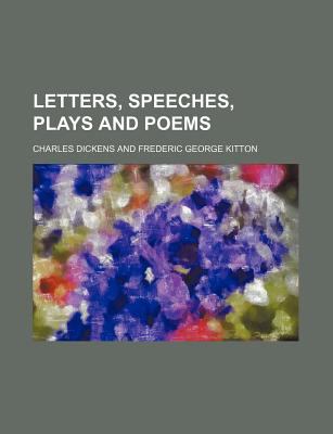 Letters, Speeches, Plays and Poems 2009 9781150455254 Front Cover