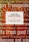 How to Be Good with Words  9781554813254 Front Cover