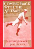 Coming Back with the Spit Ball 1996 9781557094254 Front Cover