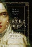Sister Teresa The Woman Who Became Spain's Most Beloved Saint  9781590200254 Front Cover
